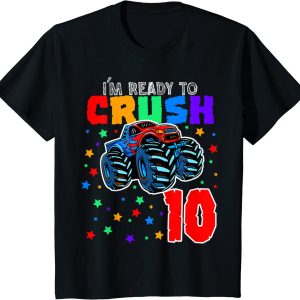 Kids I'm Ready to Crush 10 Monster Truck 10th Birthday 