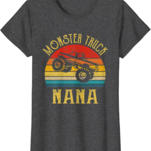 Monster Truck Nana Retro Vintage Monster Truck T-Shirt
