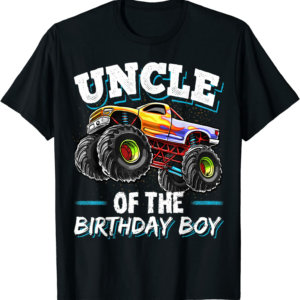 Uncle of the Birthday Boy Monster Truck Birthday Party